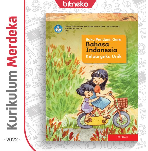 Buku Panduan Guru Bahasa Indonesia : Keluargaku Unik SD/MI Kelas 2 - DIKBUD (K-Merdeka)