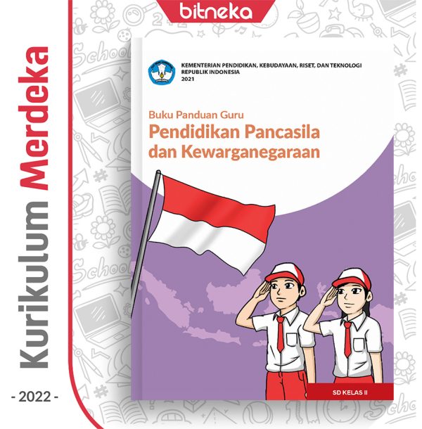 Buku Panduan Guru PPKn SD/MI Kelas 2 - DIKBUD (K-Merdeka)