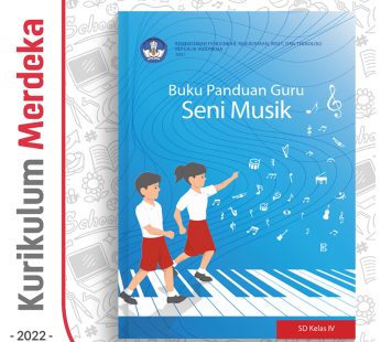 Buku Panduan Guru Seni Musik SD/MI Kelas 4 – DIKBUD (K-Merdeka)