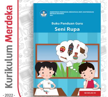 Buku Panduan Guru Seni Rupa SD/MI Kelas 4 – DIKBUD (K-Merdeka)