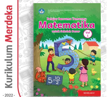 Buku Belajar Bersama Temanmu Matematika Kelas 5 vol 1 – DIKBUD (K-Merdeka)