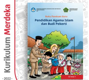 Buku Panduan Guru Pend. Agama Islam SD/MI Kelas 5 – DIKBUD (K-Merdeka)