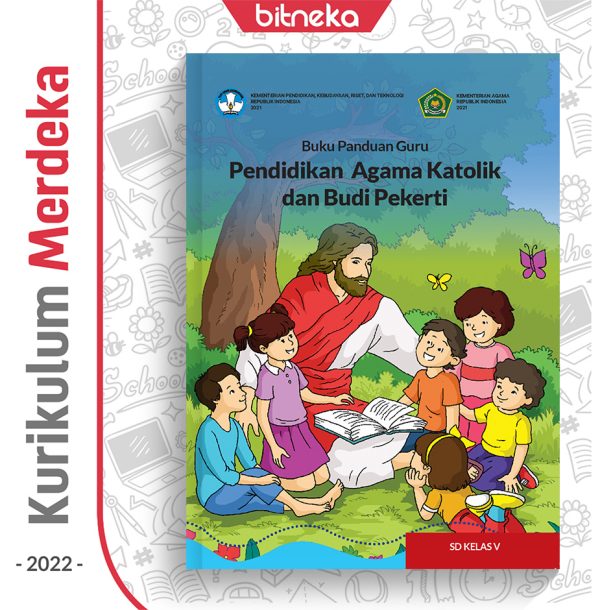 Buku Panduan Guru Pend. Agama Katolik SD Kelas 5 - DIKBUD (K-Merdeka)