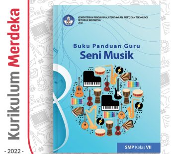 Buku Panduan Guru Seni Musik SMP/MTs Kelas 7 – DIKBUD (K-Merdeka)