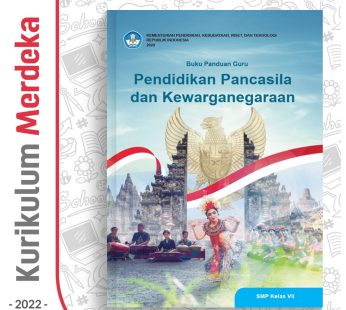 Buku Panduan Guru PPKn SMP/MTs Kelas 7 – DIKBUD (K-Merdeka)