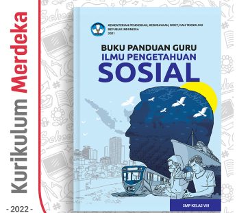 Buku Panduan Guru IPS SMP/MTs Kelas 8 – DIKBUD (K-Merdeka)