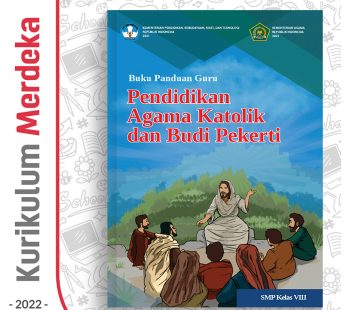 Buku Panduan Guru Pend. Agama Katolik SMP Kelas 8 – DIKBUD (K-Merdeka)