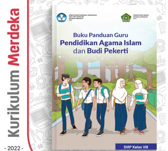 Buku Panduan Guru Pend. Agama Islam SMP/MTs Kelas 8 – DIKBUD (K-Merdeka)