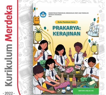 Buku Panduan Guru PRAKARYA KERAJINAN – DIKBUD (K-Merdeka)