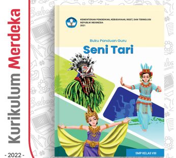 Buku Panduan Guru Seni Tari SMP/MTs Kelas 8 – DIKBUD (K-Merdeka)