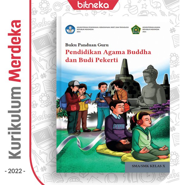 Buku Panduan Guru Pend. Agama Buddha SMA/SMK Kelas 10 - DIKBUD (K-Merdeka)