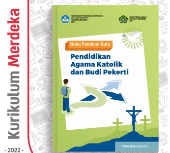 Buku Panduan Guru Pend. Agama Katolik SMA/SMK Kelas 10 – DIKBUD (K-Merdeka)