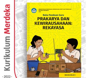 Buku Panduan Guru Prakarya : Rekayasa SMA/MA/SMK Kelas 10 – DIKBUD (K-Merdeka)