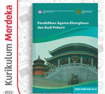 Buku Pend. Agama Khonghucu SMA/SMK Kelas 10 – DIKBUD (K-Merdeka)