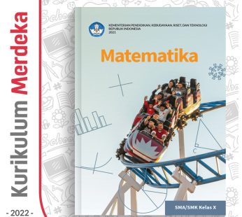 Buku Matematika SMA/MA/SMK Kelas 10 – DIKBUD (K-Merdeka)