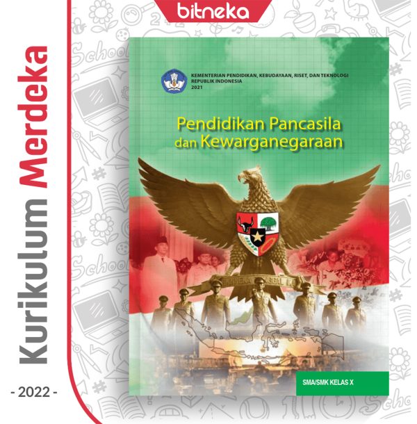 Buku PPKn SMA/MA/SMK Kelas 10 - DIKBUD (K-Merdeka)