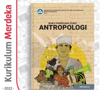 Buku Panduan Guru Antropologi SMA/MA Kelas 11 – DIKBUD (K-Merdeka)