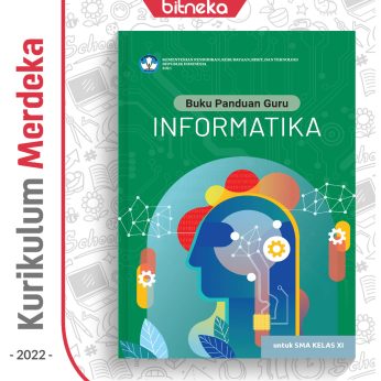 Buku Panduan Guru Informatika SMA/MA/SMK Kelas 11 – DIKBUD (K-Merdeka)