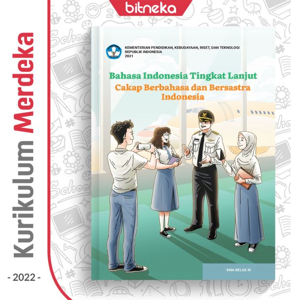 Buku Bahasa Indonesia Tingkat Lanjut : SMA/MA Kelas 11 - DIKBUD (K-Merdeka)