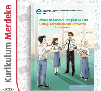 Buku Bahasa Indonesia Tingkat Lanjut : SMA/MA Kelas 11 – DIKBUD (K-Merdeka)