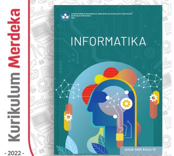 Buku Informatika SMA/MA/SMK Kelas 11 – DIKBUD (K-Merdeka)