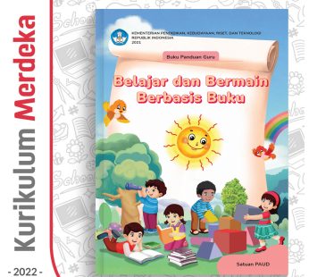 Buku Panduan Guru PAUD Belajar dan Bermain Berbasis Buku Kurikulum Merdeka Kurmer