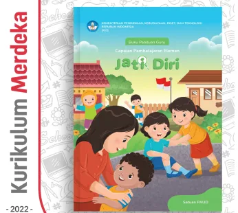 Buku Panduan Guru PAUD Capaian Pembelajaran Elemen Jati Diri Kurikulum Merdeka