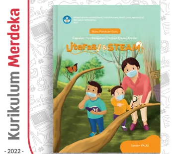 Buku Panduan Guru PAUD Capaian Pembelajaran Elemen Dasar Literasi STEAM Kurikulum Merdeka