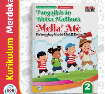 Buku Siswa Bahasa Madura Mella Ate SD/MI Kelas 2 Kurikulum Merdeka – GOS